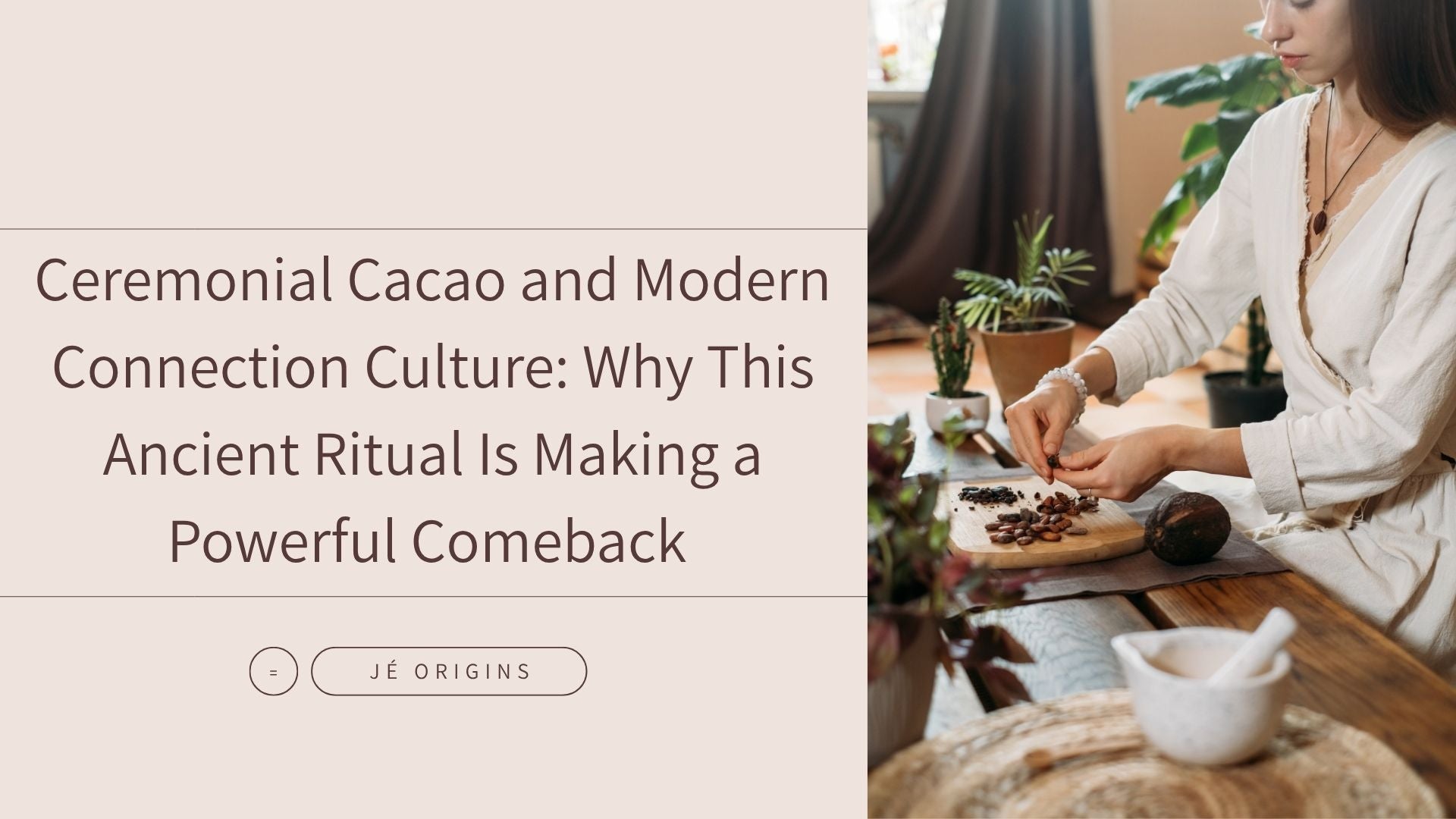 Ceremonial Cacao and Modern Connection Culture: Why This Ancient Ritual Is Making a Powerful Comeback