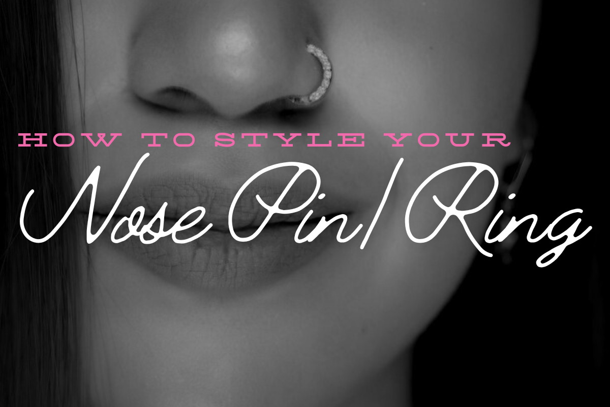 How to style your nose pin or nose ring?
