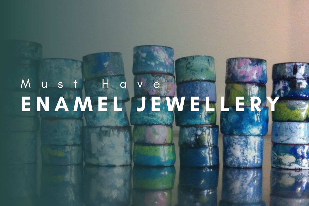 Must have Enamel Jewellery!