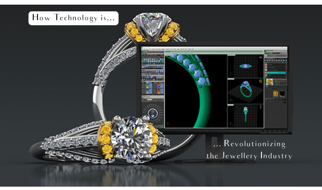 How Technology is Revolutionizing the Jewellery Industry