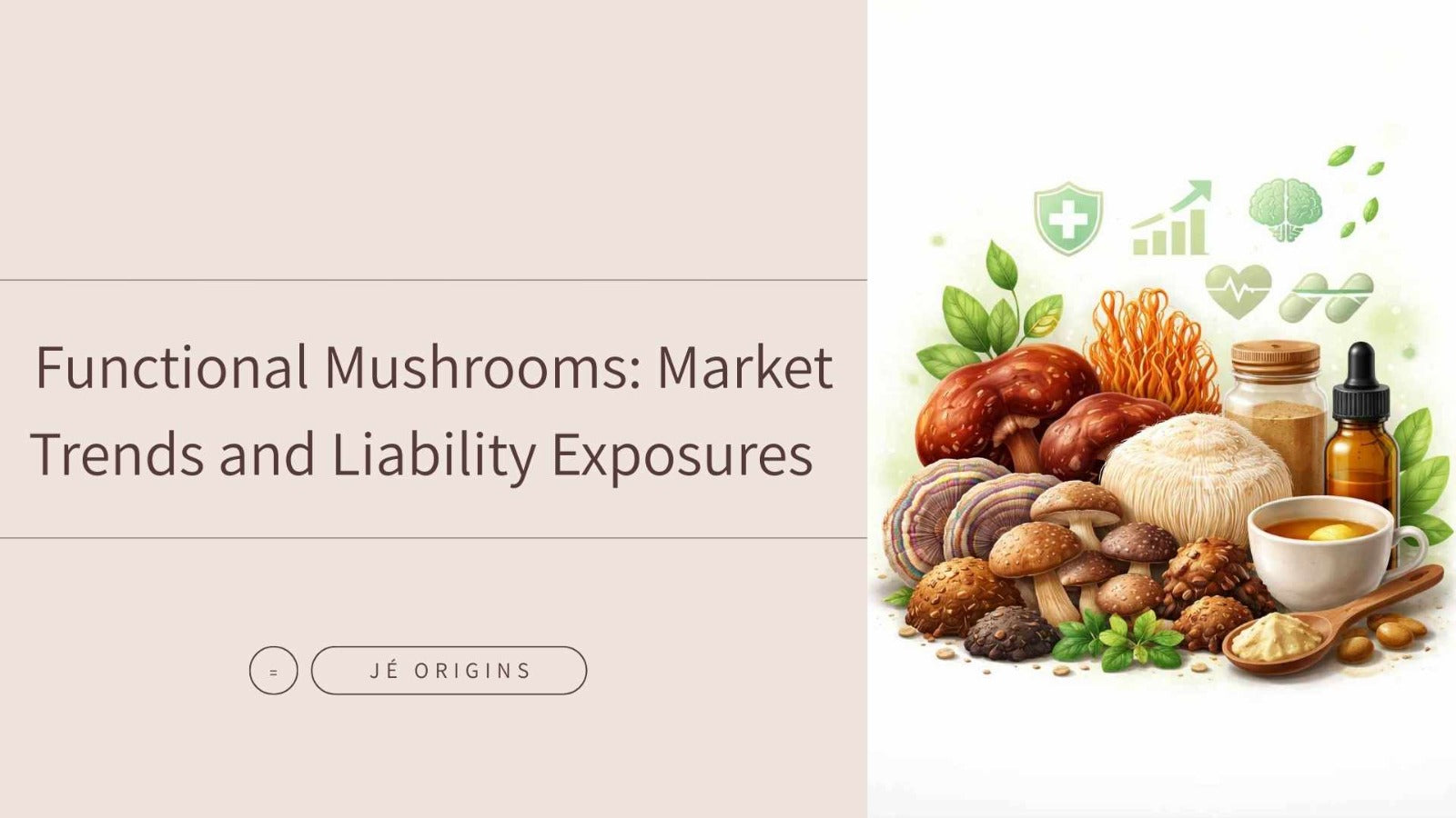 Functional Mushrooms: Market Trends and Liability Exposures