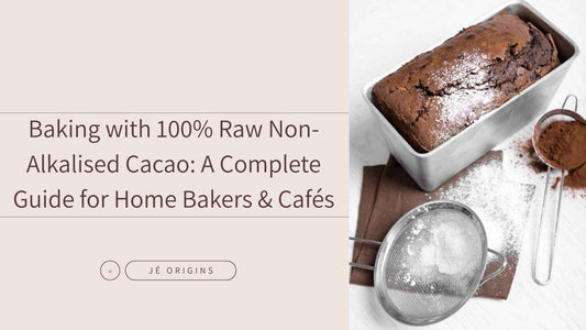Baking with 100% Raw Non-Alkalised Cacao: A Complete Guide for Home Bakers & Cafés