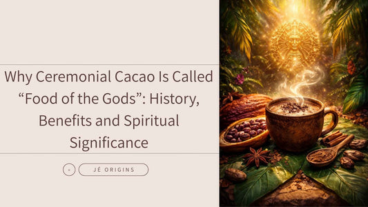 Why Ceremonial Cacao Is Called “Food of the Gods”: History, Benefits and Spiritual Significance