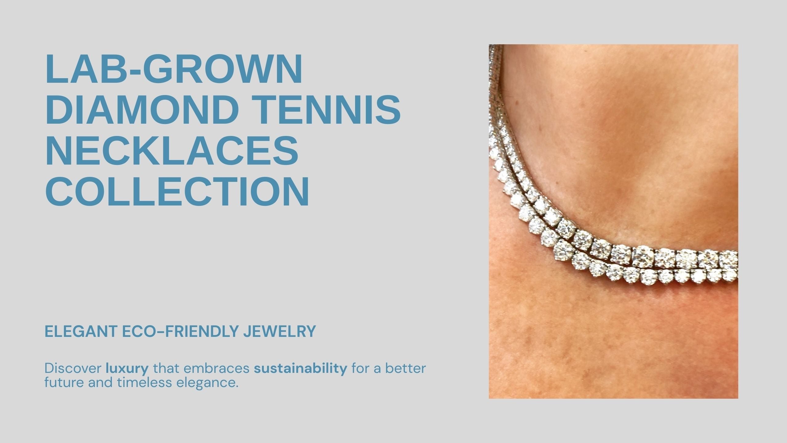 Lab-Grown Diamond Tennis Necklaces : The Perfect Blend of Luxury and Sustainability