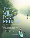 THE WILD PORTAL RETREAT 2.0